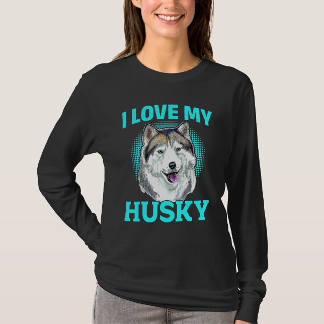 Siberian Husky Dog - I Love My Husky T-Shirt (Vorderseite)