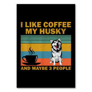Siberian Husky Dog   Kaffeeliebhaber Kostenvoransc Tischnummer