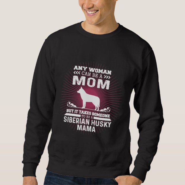 Siberian Husky Mama Sweatshirt (Vorderseite)