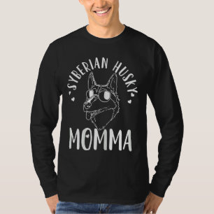 Siberian Husky Momma Dog Mama Mama T-Shirt