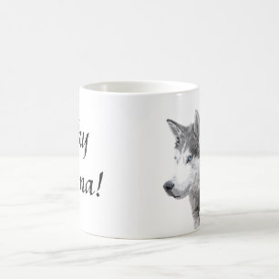Sibirische Huskies Hund , Husky Mama Tasse