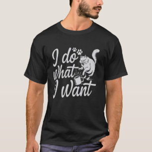 Sibirische Katze Ich mache was ich will T-Shirt