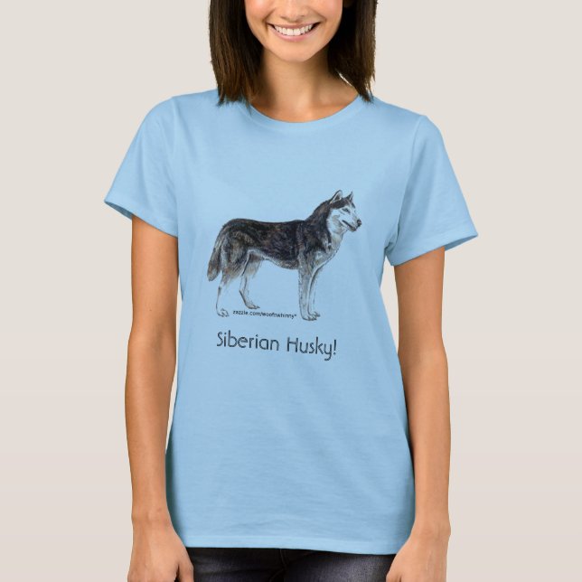 Sibirischer Husky! T-Shirt (Vorderseite)