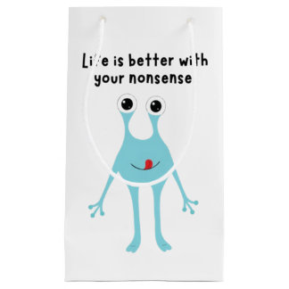 Sibling Gift: Life is Better With Your Nonsense – Kleine Geschenktüte