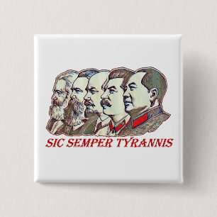 Sic Semper Tyrannis Button