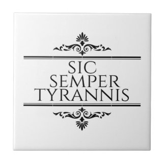 Sic Semper Tyrannis Fliese
