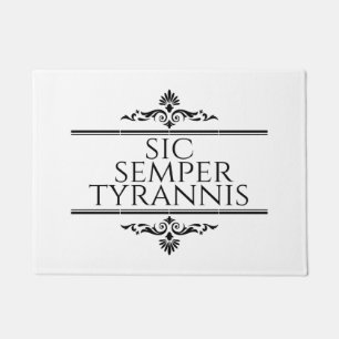 Sic Semper Tyrannis Fußmatte