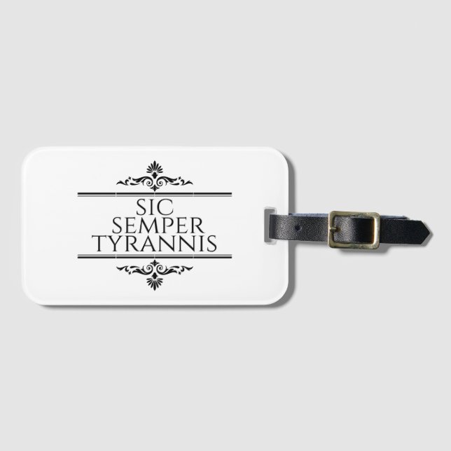Sic Semper Tyrannis Gepäckanhänger (Vorderseite (Horizontal))