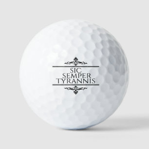 Sic Semper Tyrannis Golfball