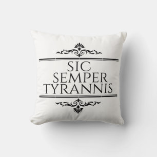 Sic Semper Tyrannis Kissen