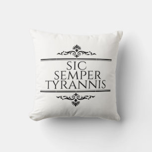Sic Semper Tyrannis Kissen