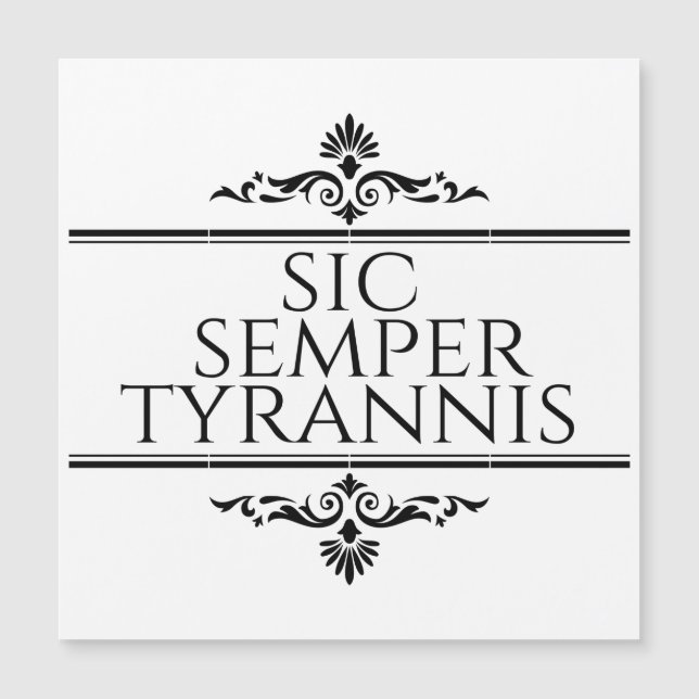 Sic Semper Tyrannis Magnetkarte (Vorderseite)