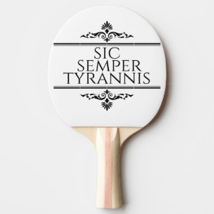 Sic Semper Tyrannis Tischtennis Schläger