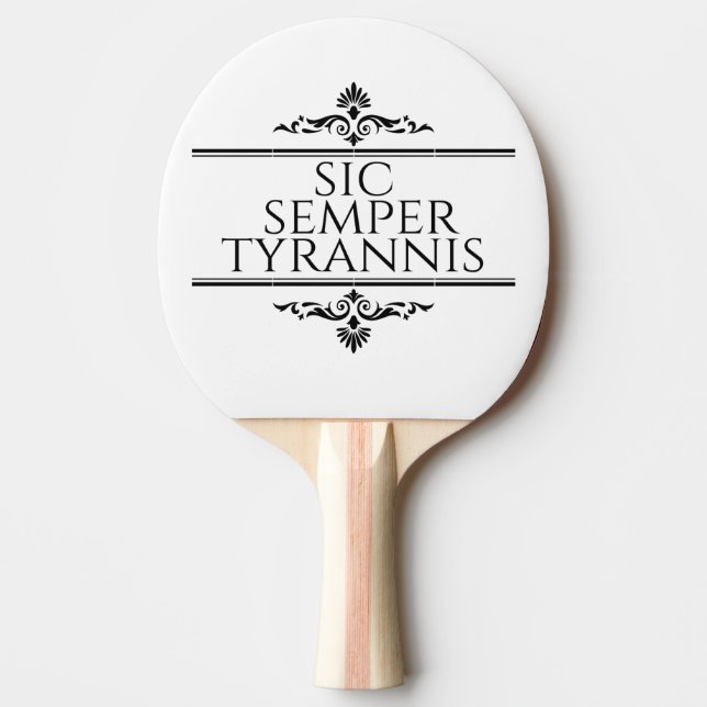 Sic Semper Tyrannis Tischtennis Schläger (Vorderseite)