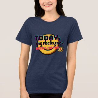 Sich auf das Glücklichsein konzentrieren Tri-Blend Shirt