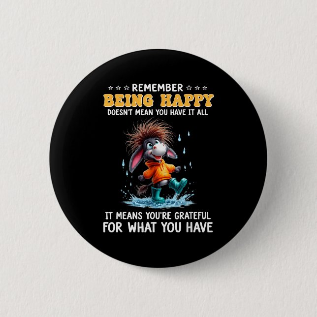 Sich daran zu erinnern, glücklich zu sein, bedeute button (Vorderseite)