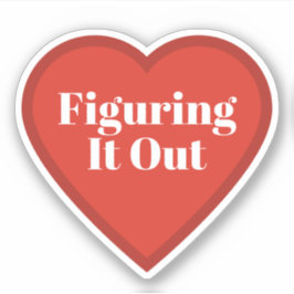 Sich-durchwursteln-Herz-Aufkleber - Nachvollziehba Aufkleber