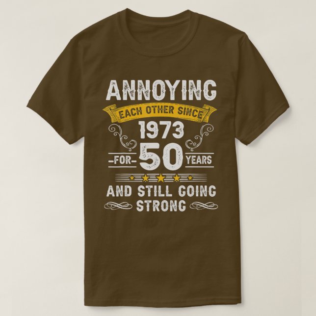sich gegenseitig seit 1973 50 Jahre Hochzeit und T-Shirt (Design vorne)