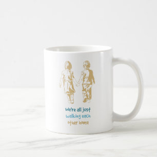 Sich gehen Zuhause-Inspirational Zitat Tasse