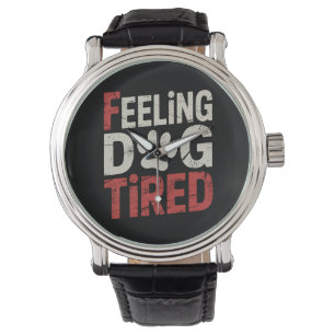 Sich hundemüde fühlen Lustig Retro Vintage Armbanduhr