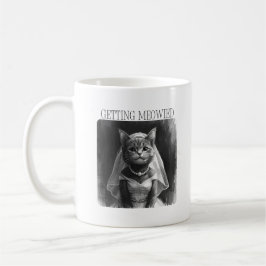 Sich Meowied bekommen – Lustiges Junggesellinnen-D Kaffeetasse