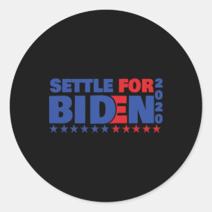 Sich mit Biden zufriedengeben Runder Aufkleber