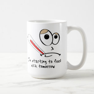 Sich Morgen Krank Fühlen Lustiger Becher Tasse