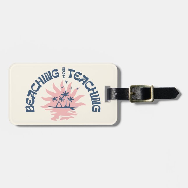 Sich nicht lehren lustige Lehrer Sommerpause Gepäckanhänger (Vorderseite horizontal)