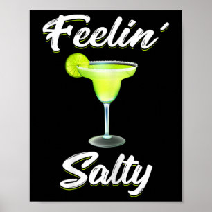 Sich salzig fühlend Lustiger Cinco De Mayo Margari Poster