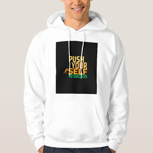 Sich selbst zum Erfolg drängen - Motivierend Zitat Hoodie (Vorderseite)