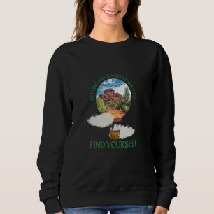 Sich Verlieren Ist Ein Großartiger Weg, Um Sich Se Sweatshirt