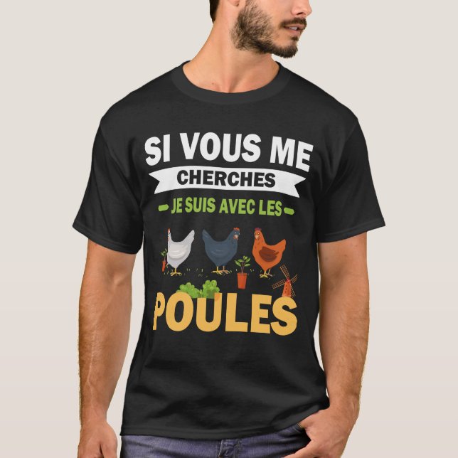 Sich Vous Me Cherches, Suis Avec Les Poules Drôle T-Shirt (Vorderseite)
