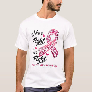 Sichelzellanämie Ihr Kampf ist unser Kampf T-Shirt