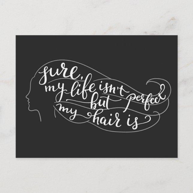 Sicher ist mein Leben nicht perfekt, aber mein Haa Postkarte (Vorderseite)