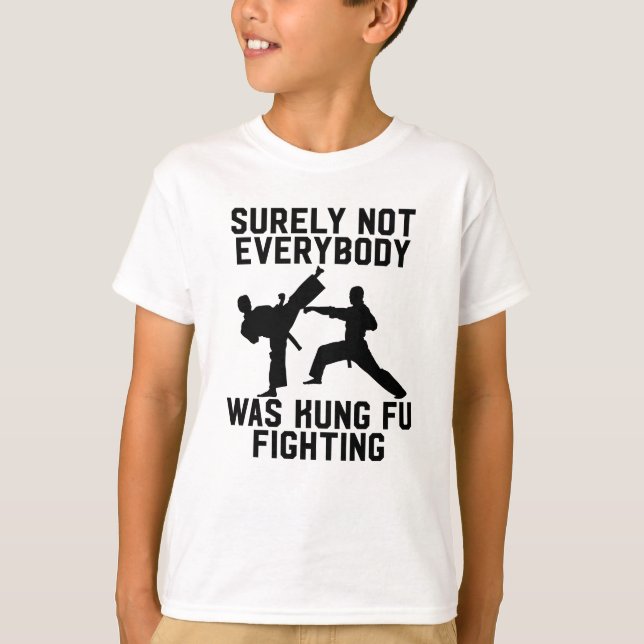 Sicher war nicht jeder kung fu Fighting T-Shirt (Vorderseite)