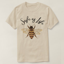 Sicher wie das Leben T-Shirt