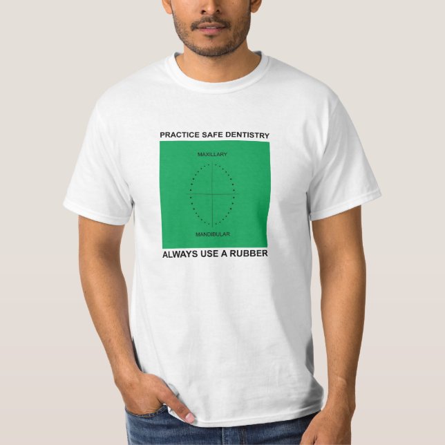 "Sichere Zahnheilkunde-" T - Shirt (Vorderseite)