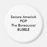 Sicherer AmericA-POP - Das Bürokrat-BUBBLE