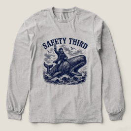 Sicherheit an dritter Stelle Lustig Sarkastisch Na Tri-Blend Shirt