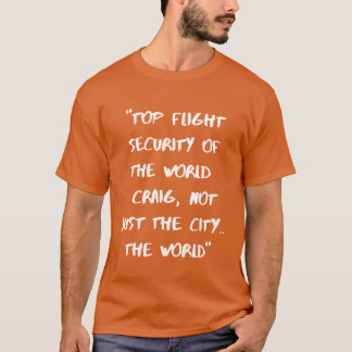 SICHERHEIT DER TOP-KLASSE DER WELT CRAIG Familie T-Shirt