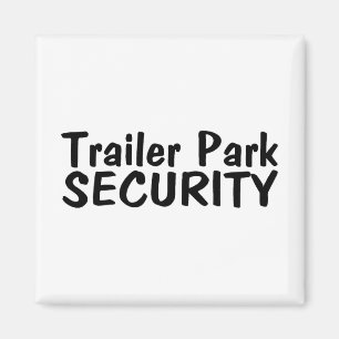 Sicherheit des Trailer-Parks Magnet