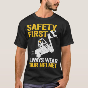 Sicherheit geht vor Trage immer deinen Helm Lustig T-Shirt