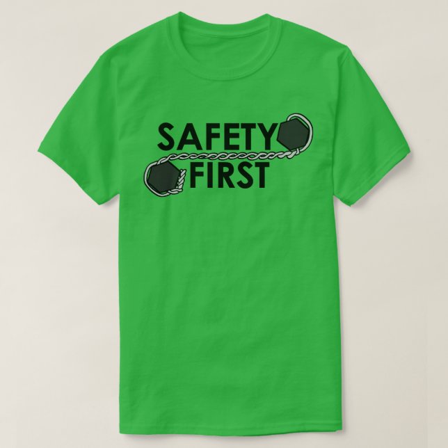 Sicherheit zuerst (Sicherheitsdraht) T-Shirt (Design vorne)