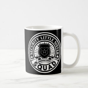 Sicherheits-Little Sister Protection Squad Funny B Kaffeetasse