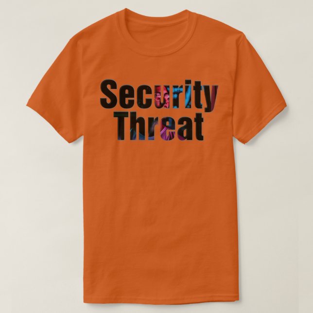 Sicherheitsbedrohung T-Shirt (Design vorne)