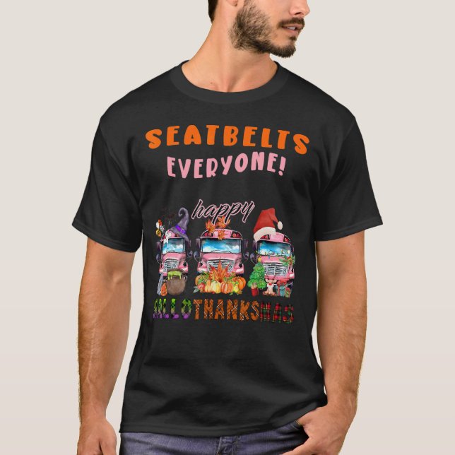 Sicherheitsgurte Alle glücklichen Hallothanksmas B T-Shirt (Vorderseite)