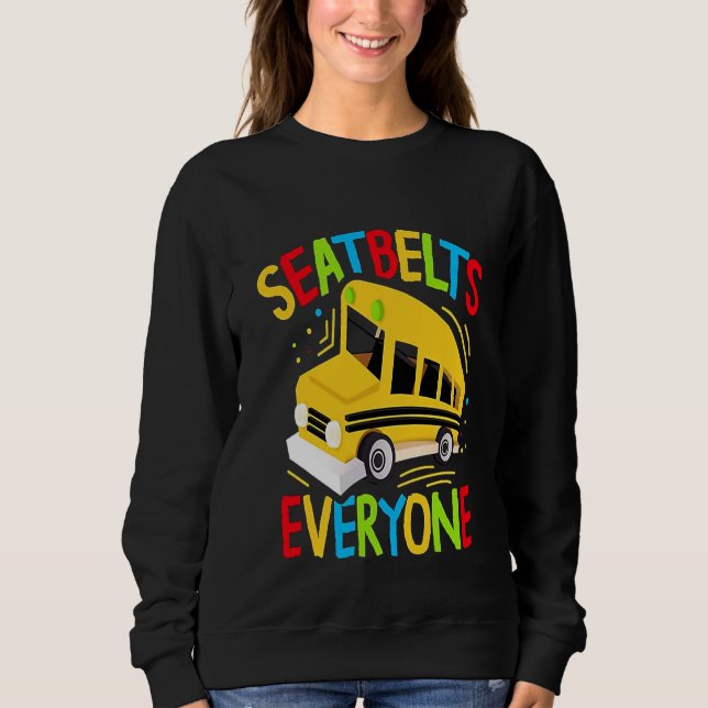 Sicherheitsgurte Alle  Magic School Bus Fahrer Sweatshirt (Vorderseite)