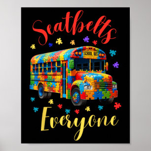 Sicherheitsgurte Für Alle Autismus Schulbusfahrer Poster