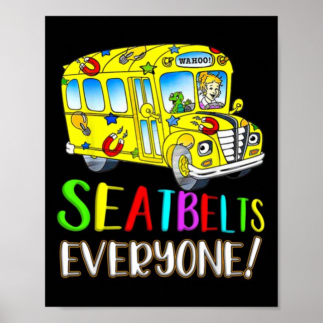 Sicherheitsgurte für alle Spaß Magic School Bus Fa Poster (Vorne)