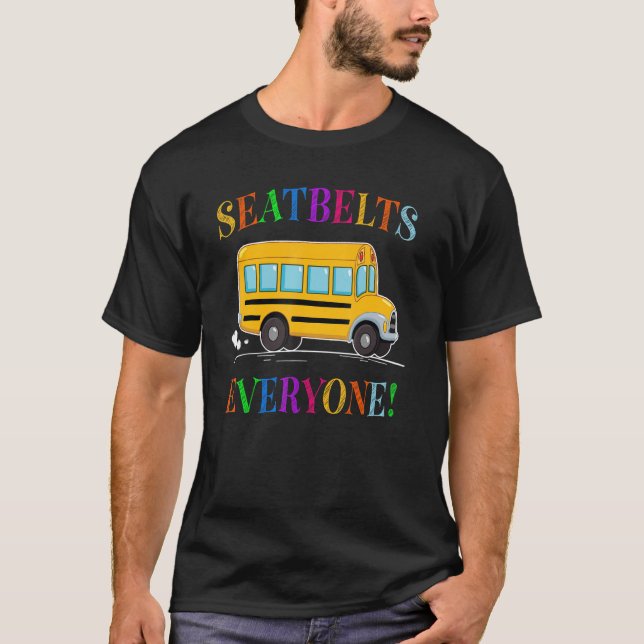 Sicherheitsgurte für jeden Magic School Bus Fahrer T-Shirt (Vorderseite)
